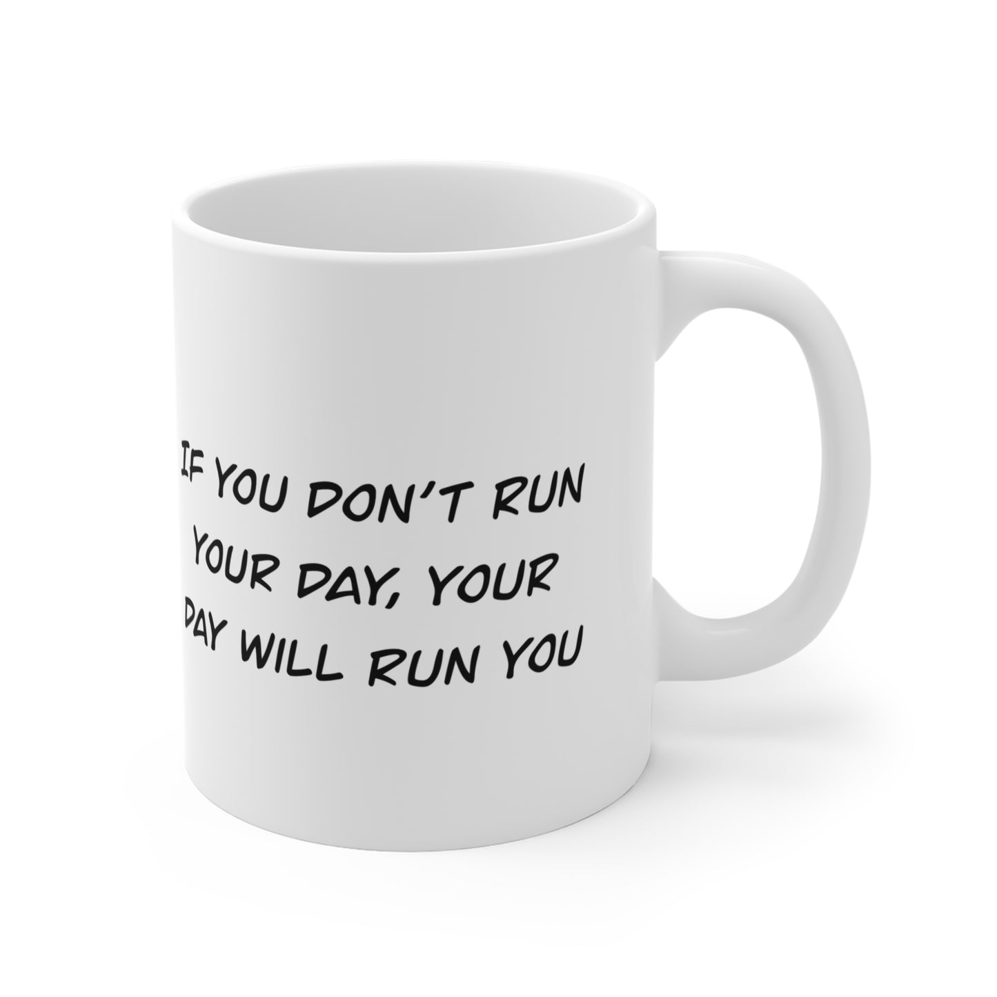 11oz Coffee Mug — Motivational Mug
