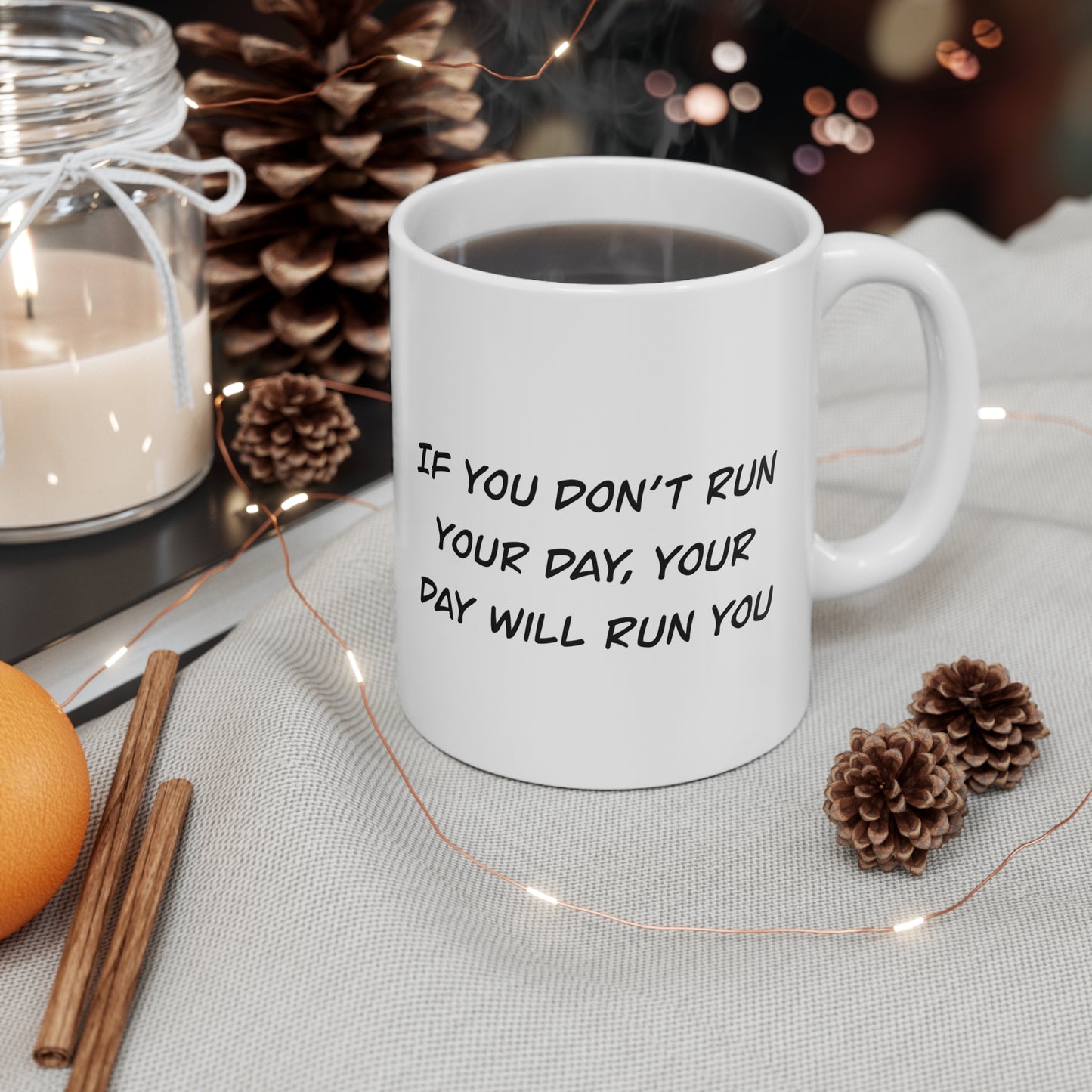 11oz Coffee Mug — Motivational Mug