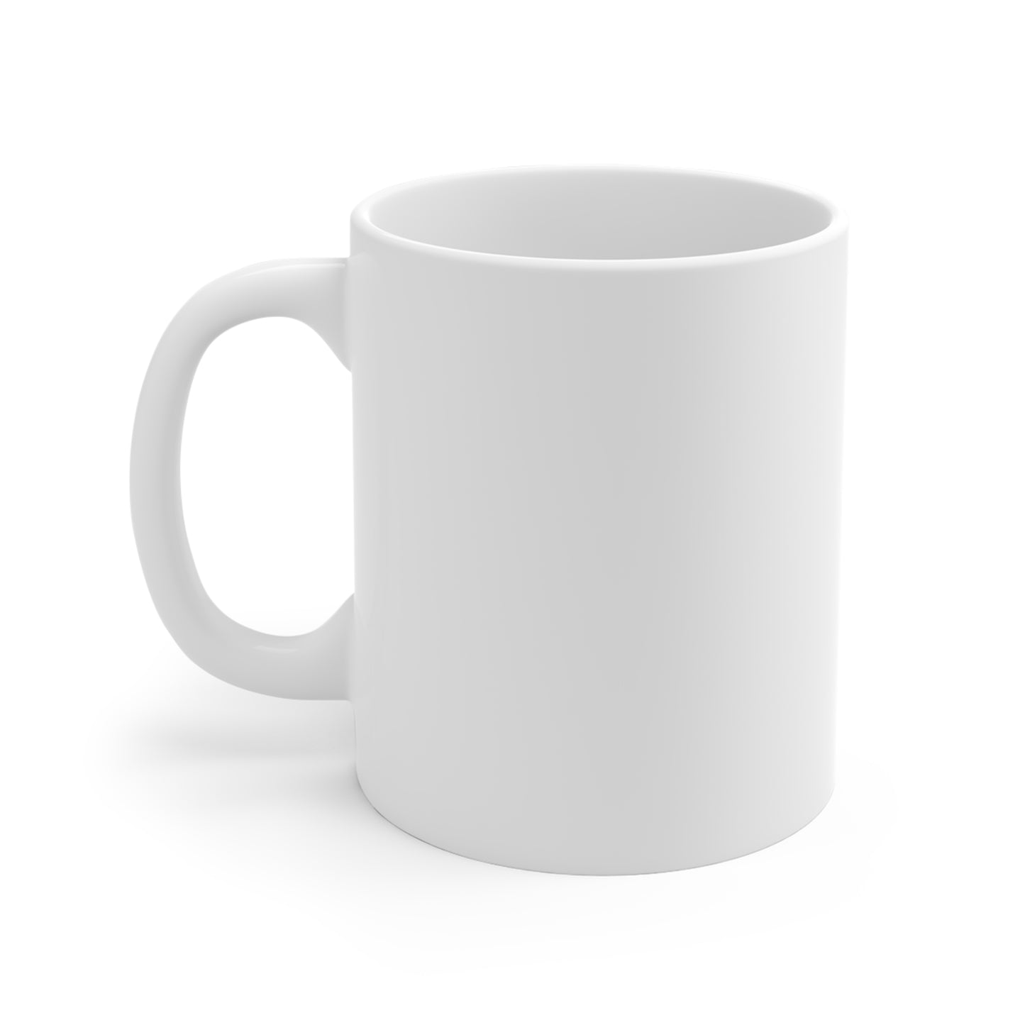 11oz Coffee Mug — Motivational Mug